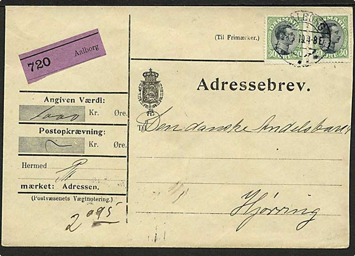 30 øre Chr. X (2) på adressebrev for værdipakke fra Aalborg d. 28.3.1919 til Hjørring.
