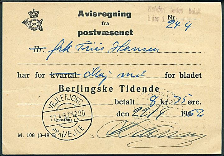 Avisregning fra Postvæsenet - M.108 (3-49 B7) - med pr.-stempel Vejlefjord pr. Vejle d. 22.4.1952.