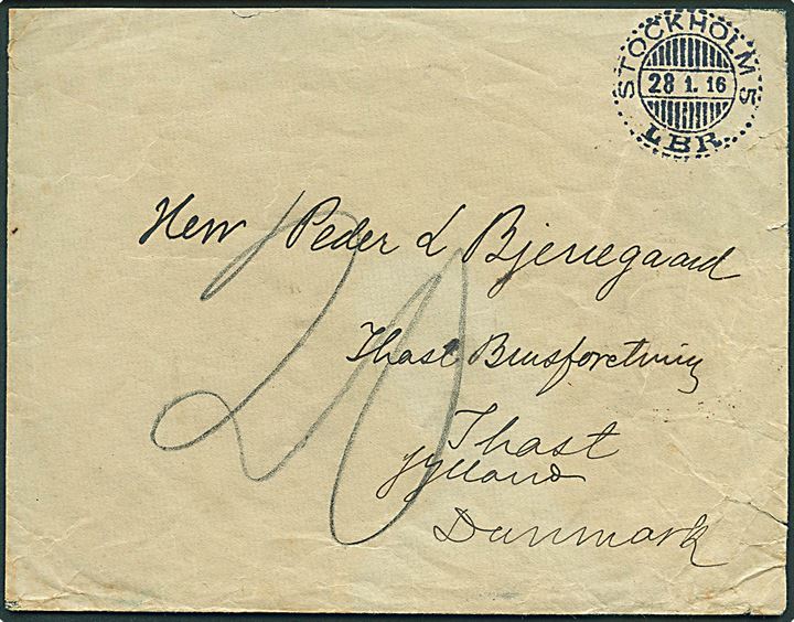 Ufrankeret brev fra Stockholm d. 28.1.1916 til Ikast, Danmark. Udtakseret i 20 øre dansk porto. Del af bagklap mgl.