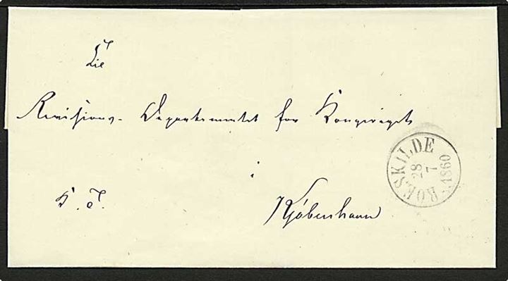 1860. Ufrankeret tjenestebrev med antiqua stempel Roeskilde d. 28.7.1860 til Kjøbenhavn.