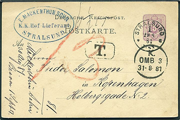 5 pfg. helsagsbrevkort sendt underfrankeret fra Stralsund d. 29.8.1881 til København, Danmark. Udtakseret i 13 øre dansk porto.