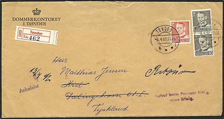 30 øre og 40 øre (par) Fr. IX på stort anbefalet brev fra Tønder d. 6.4.1960 til Kiel, Tyskland. Retur som ubekendt.