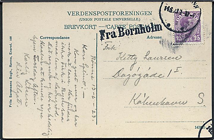 15 øre Chr. X på brevkort dateret i Rønne annulleret Kjøbenhavn d. 14.6.1923 og sidestemplet Fra Bornholm til København.