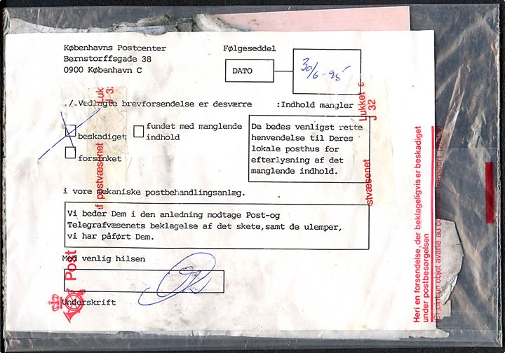 Kraftigt beskadiget brev fra Holte med stempel fra Københavns Postcenter til Hong Kong. Returneret med stempel Indgået beskadiget / Københavns Postcenter d. 30.6.1995 og returneret til Holte med vedlagt meddelelse. 