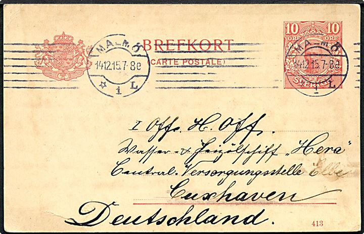 10 öre Gustaf helsagsbrevkort fra Malmö d. 14.12.1915 til officer ombord på Wasser-Heizölschiff Hera, Central Versorgungsstelle Elbe, Cuxhaven, Tyskland.