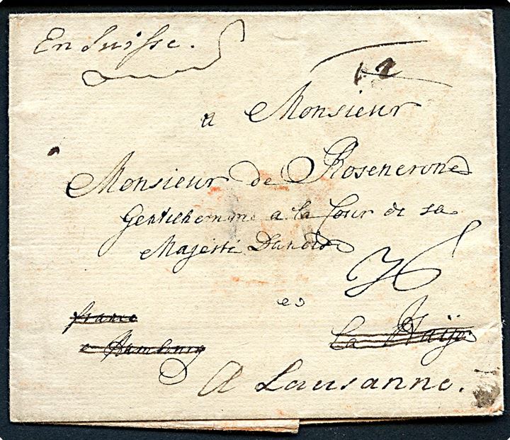 Tidligt præfilbrev til Haÿe (Haag, Holland?) påskrevet franco a Hamburg eftersendt til Lausanne, Schweiz. Flere påtegninger.