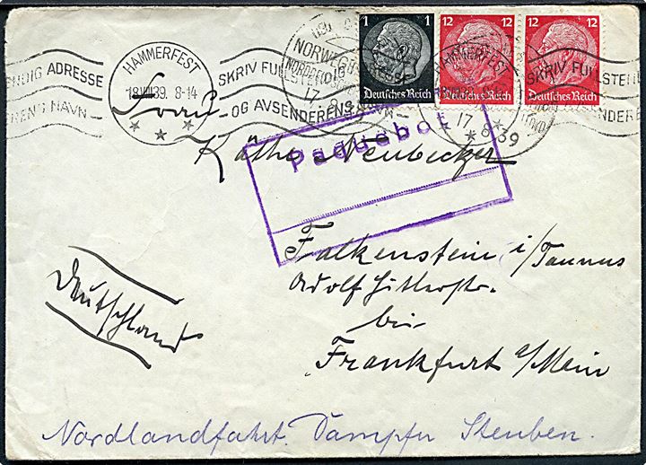 1 pfg. og 12 pfg. (par) Hindenburg på NDL kuvert annulleret med skibsstempel Deutsche Seepost Norwegenfahrt d. 17.8.1939 og sidestemplet Hammerfest d. 18.8.1939 og Paquebot til Frankfurt, Tyskland. Sendt fra dampskibet S/S von Steuben.