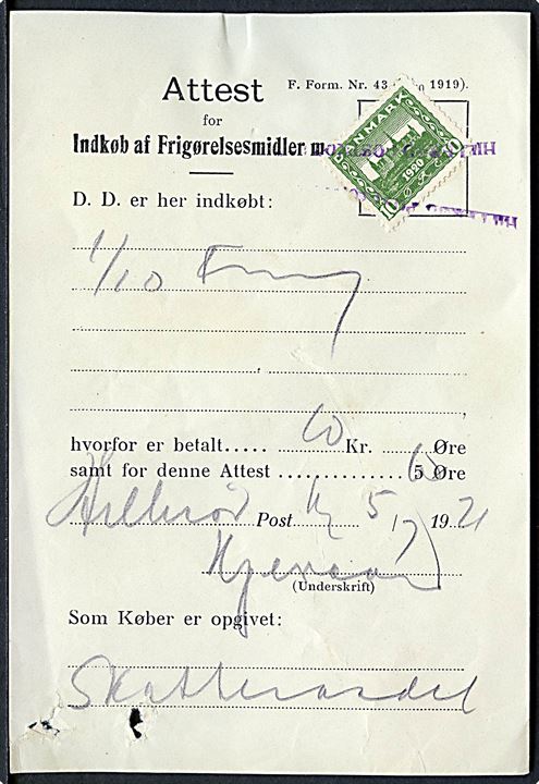 10 øre Genforening annulleret med liniestempel Hillerød postkontor på Attest for Indkøb af Frigørelsesmidler m.v. dateret d. 5.7.1921.