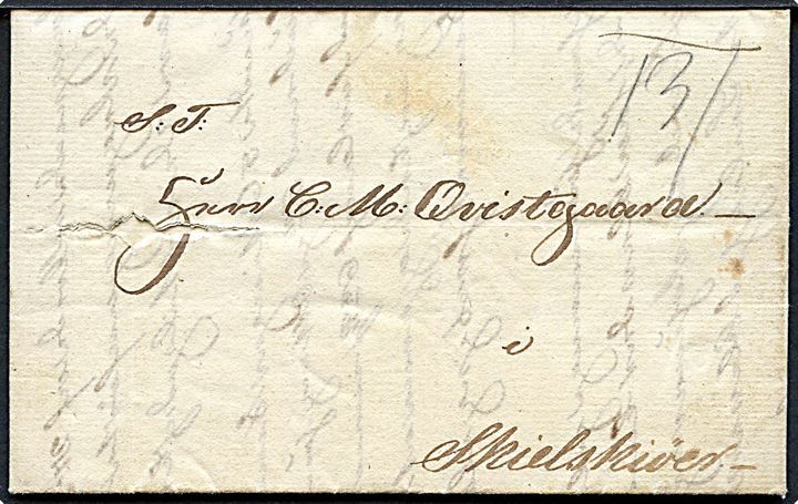 1837. Portobrev med indhold dateret Kjøbenhavn d. 1.8.1837 til Skielskiöer. Modtager betalt 13 sk. porto.