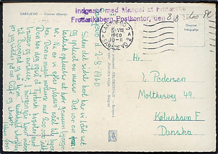 Brevkort fra Sarajevo d. 3.8.1960 til København, Danmark. Violet stempel Indgaaet med Mangel af Frimærke / Frederiksberg Postkontor den 8/8 1960.