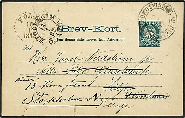 5 øre helsagsbrevkort fra Christiania annulleret med bureaustempel Kongsvingerb. Postexp. B d. 14.1.1892 til Sölje, Sverige - eftersendt til Stockholm.