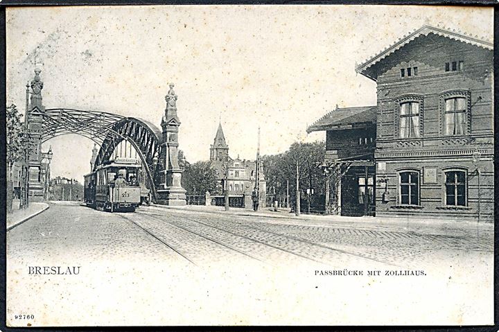 Polen. Breslau. Passbrücke mit zollhaus. Sporvogn no. 213. S. & D. Trier no. 92760. 