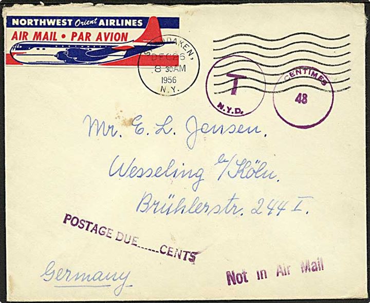 Ufrankeret luftpostbrev fra Shandaken N.Y. d. 26.12.1956 til Wesseling, Tyskland. Udtakseret i porto og stemplet Not in Air Mail.