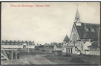 Horsens. Hilsen fra Udstillingen i  1905. Industrihallen i baggrunden Maskinhallen. Warburgs Kunstforlag no. 2777. 
