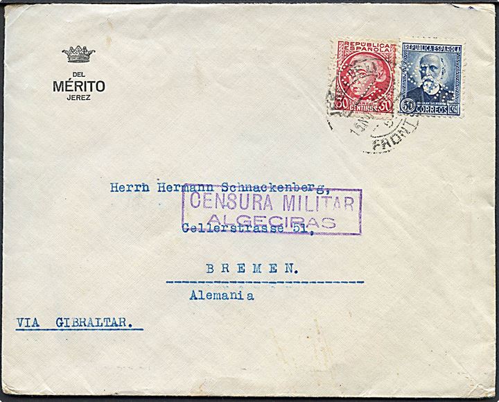 30 cts. og 50 cts. med perfin MERITO på firmakuvert fra Jerez de la Frontera d. 15.11.1936 påskrevet via Gibraltar d. 17.11.1936 til Bremen, Tyskland. Lokal spansk censur fra Algeciras.