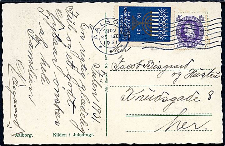 7 øre Chr. X 60 år og Aalborg Alm. Understøttelsesforening julemærke 1931 på lokalt julekort i Aalborg d. 23.12.1931.