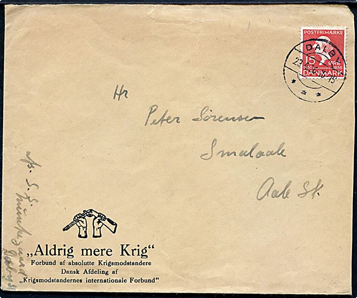 15 øre H. C. Andersen på fortrykt kuvert fra Aldrig mere Krig fra Dalby d. 23.4.1936 til Aale. På bagsiden mærkat Aldrig mere Krig.