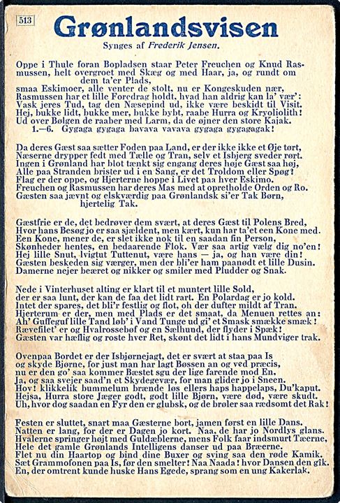Grønlandsvisen, revyvise fremført af Frederik Jensen på Nørrebro Teater 1921 i anledning af kongebesøget i Thule. Chr. Henrichsens Forlag no. 543.