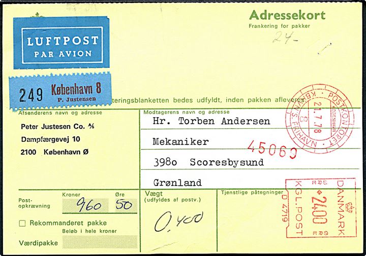 24 kr. posthusfranko på adressekort for luftpostpakke med opkrævning fra København 8 (Frihavnen) d. 21.7.1978 til Scoresbysund, Grønland.