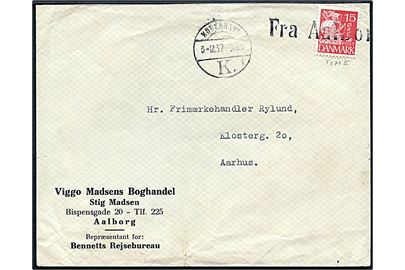 15 øre Karavel på skibsbrev annulleret med liniestempel Fra Aalborg og sidestemplet København d. 3.12.1937 til Aarhus.
