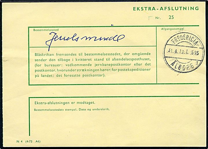 Ekstra-Afslutning formular N4 (4-73 A6) med bureaustempel Fredericia - Ålborg sn1 T.595 d. 31.8.1979 til Juelsminde.