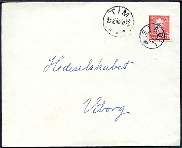 20 øre Chr. X på brev annulleret med udslebet stjernestempel STADIL og sidestemplet brotype IIIc Tim d. 22.8.1946 til Viborg.