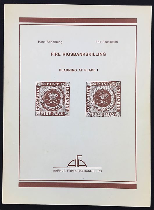Fire Rigsbankskilling - Pladning af Plade I af Hans Schønning og Erik Paaskesen. Illustreret håndbog 78 sider. 