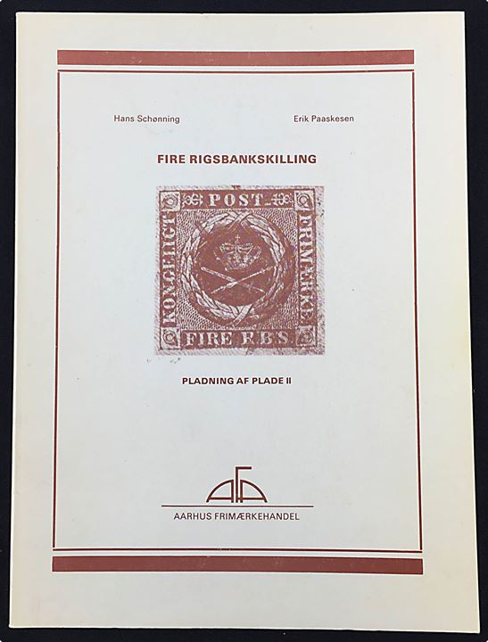 Fire Rigsbankskilling - Pladning af Plade II af Hans Schønning og Erik Paaskesen. Illustreret håndbog 80 sider. 