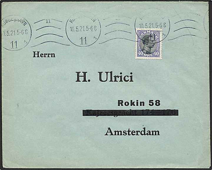 40 øre Chr. X single på brev fra Kjøbenhavn 11 d. 10.5.1921 til Amsterdam, Holland.