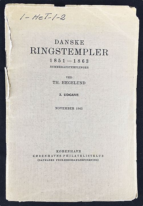 Danske Ringstempler 1851 - 1863 ved Th. Hegelund. 2. udgave. 20 sider. Rift i ryggen.