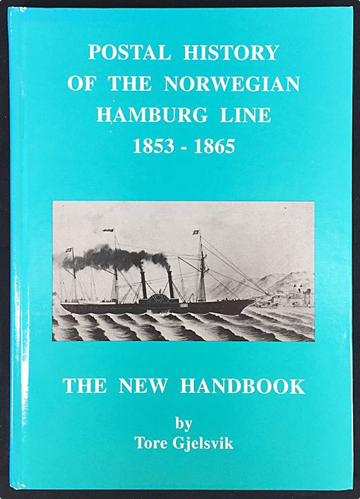 Postal History of the Norwegian Hamburg Line 1853 1865 af håndbog af Tore Gjelsvik. 112 sider. Flot eksemplar.