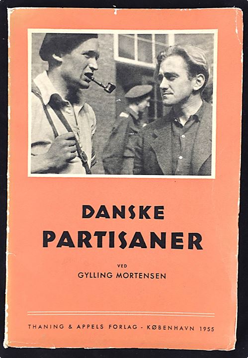 Danske Partisaner af Gylling Mortensen. Modstands- og sabotage i København. Hæftet 60 sider med enkelte illustrationer.