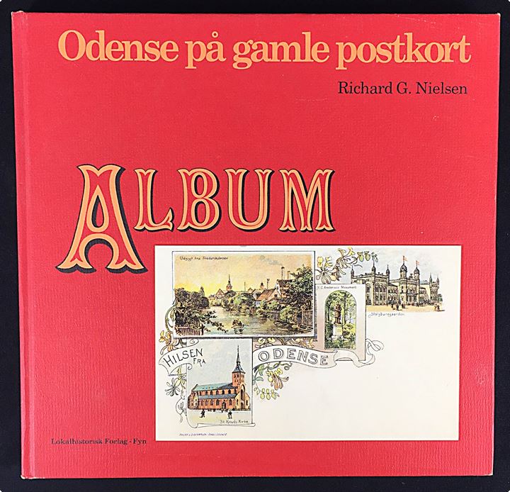 Odense på gamle postkort af Richard G. Nielsen. 153 sider. Flot eksemplar.