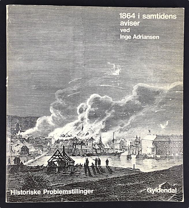1864 i samtidens aviser ved Inger Adriansen. Illustreret 66 sider.