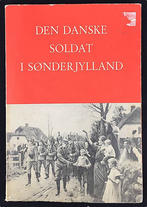 Den danske soldat i Sønderjylland af Kai Edvard Larsen. Omhandler bl.a. 3-årskrigen, 1864, Sønderjysk Kommando's besættelse i 1920 og kampene ved grænsen d. 9.4.1940. 120 sider.