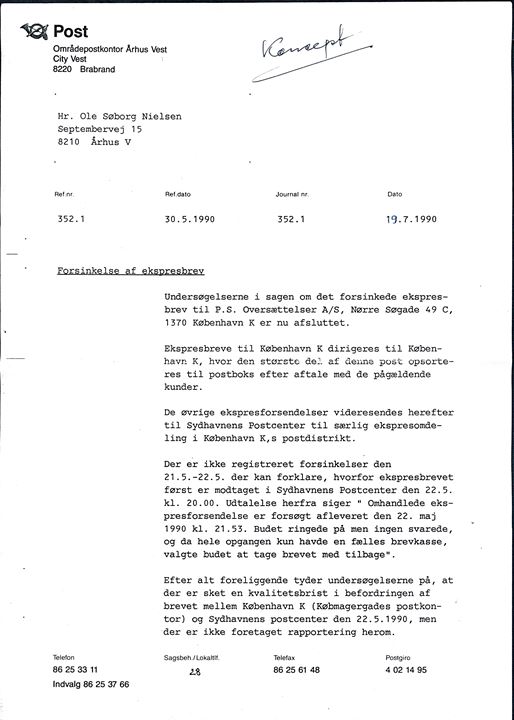 Skrivelse fra Områdepostkontor Århus Vest d. 19.7.1990 vedr. Forsinkelse af ekspresbrev.