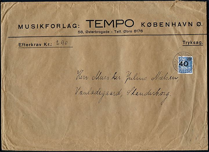40/30 øre provisorium på stor tryksag annulleret med brotype IId København V. Vesterport d. 22.2.1941 til Skanderborg.
