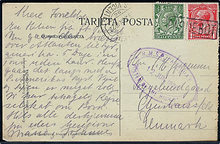 ½d og 1d George V på brevkort (La Coruna) annulleret med skibsstempel Paquebot og sidestemplet S. Vincente på Cabo Verde øerne d. 13.7.1922 til Christiansfeld, Danmark. Ovalt skibsstempel fra det britiske skib R.M.S.P. Araguaya