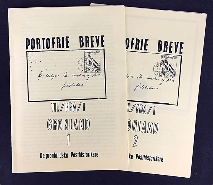 Portofrie Breve til/fra/i Grønland, 2 kildehæfter 20+21 sider. De grønlandske Posthistorikere.