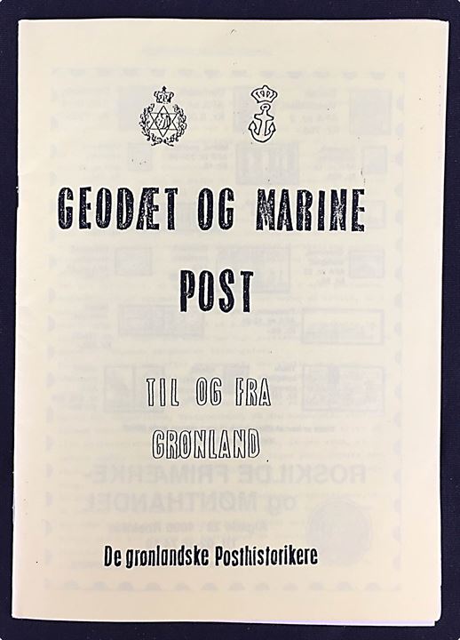 Geodæt og Marine Post til og fra Grønland, kildehæfte 16 sider. De grønlandske Posthistorikere.