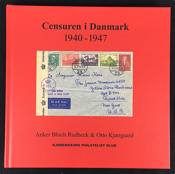 Censuren i Danmark 1940-1947 af Anker Bloch Rudbeck & Otto Kjærgaard. Gennemillustreret håndbog. 180 sider. Nyt eksemplar.