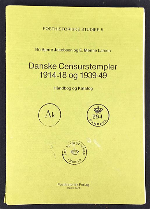 Danske Censurstempler 1914-18 og 1939-49 håndbog og katalog af Bo Bjerre Jakobsen og E. Menne Larsen. 96 sider + pristillæg. Brugt eksemplar med notater.