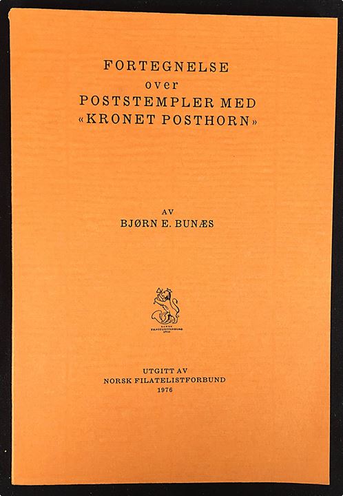 Fortegnelse over Poststempler med Kronet Posthorn af Bjørn E. Bunæs. 119 sider illustreret fortegnelse.