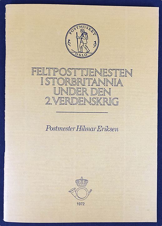 Feltposttjenesten i Storbritannia under den 2. verdenskrig af postmester Hilmar Eriksen. 48 sider illustreret håndbog. 