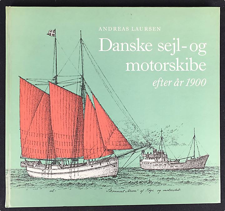 Danske sejl- og motorskibe efter år 1900 med tegninger og beskrivelser af Andreas Laursen. 63 sider.