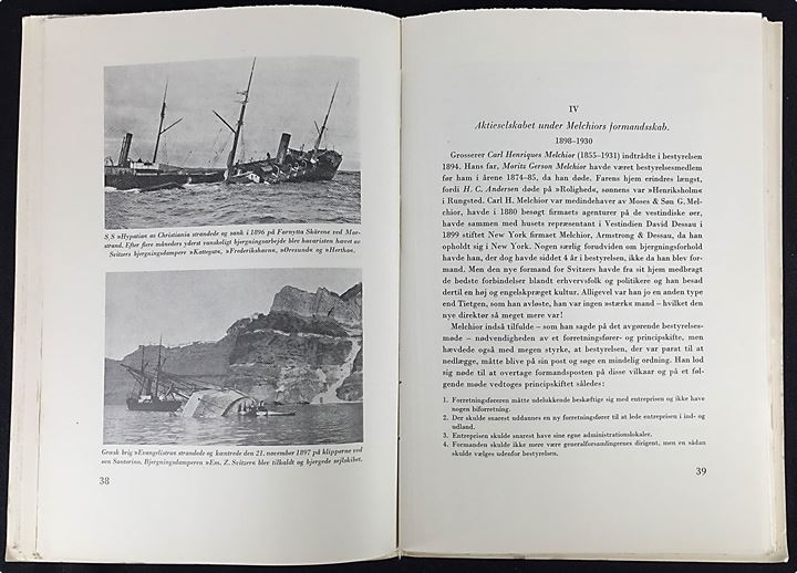 Verdens ældste Bjergningsselskab - et stykke dansk søfartshistorie af Louis Grandjean. Illustreret beskrivelse af Em. Z. Svitzer's bjergningsselskab. 88 sider.