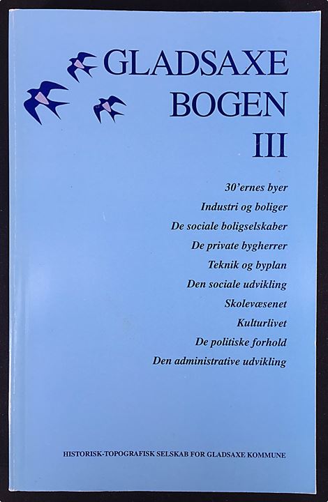 Gladsaxe Bogen III, lokalhistorie fra Historisk-Topografisk Selskab for Gladsaxe Kommune. 390 sider
