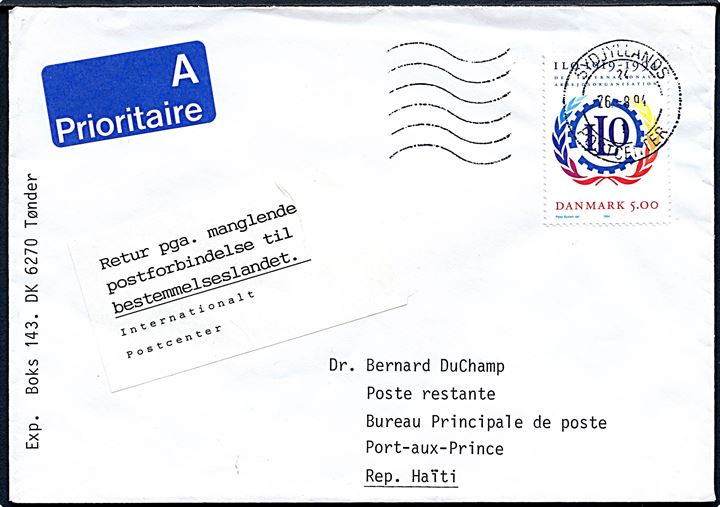 5 kr. ILO single på luftpostbrev fra Tønder stemplet Sydjyllands Postcenter d. 26.9.1994 til Port-aux-Prince, Haiti. Retur med meddelelse fra Internationalt Postcenter: Retur pga. manglende postforbindelse til bestemmelseslandet.