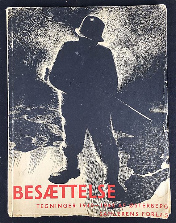 Besættelsen - Tegninger 1940-45 af Gustav Østerberg. 