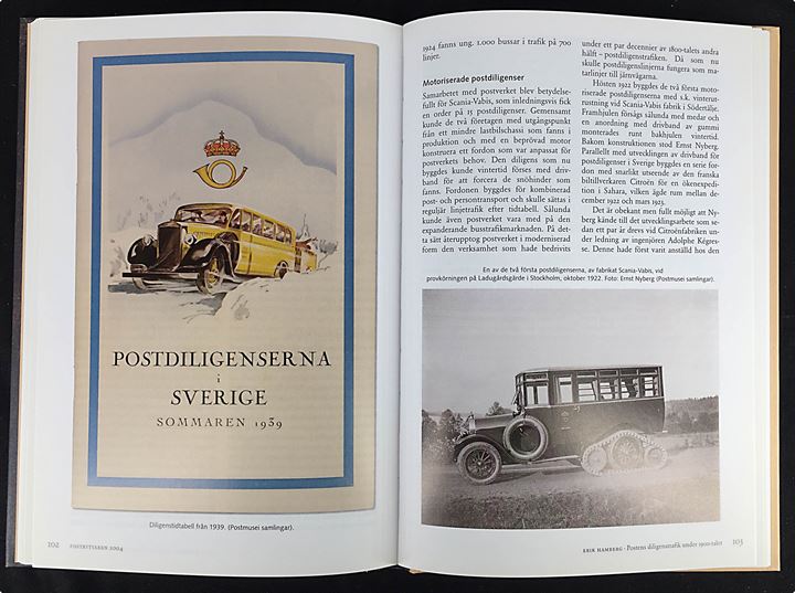 Postryttaren - Årsbok för Postmuseum 2004 med bl.a. artikel om Postens diligencetrafik og lokalpost fra Wenden. 159 sider